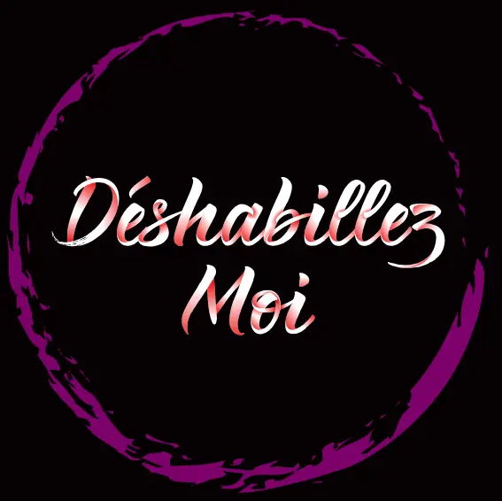 Déshabillez moi